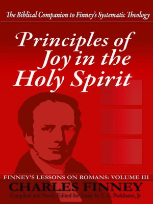 cover image of Principles of Joy in the Holy Spirit Finney's Lessons on Romans Volume III Expanded E-Book Edition